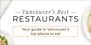 Vancouver's Best Restaurants