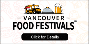 Vancouver Food Festivals